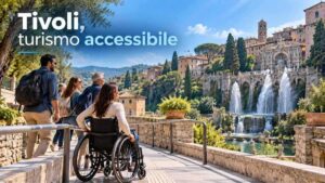 Turismo accessibile a Tivoli con visitatori, una persona in sedia a rotelle e un percorso inclusivo tra i luoghi storici della città
